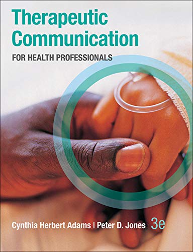 Beispielbild fr Therapeutic Communication for Health Professionals zum Verkauf von BookHolders