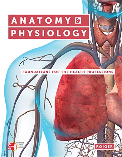 Stock image for Anatomy and Physiology : Foundations for the Health Professions for sale by Better World Books