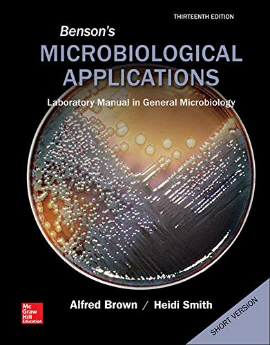 Benson's Microbiological Applications, Laboratory Manual in General Microbiology, Short Version (9780073402413) by Brown, Alfred; Smith, Heidi