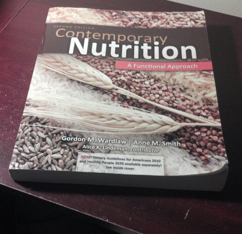 Contemporary Nutrition: A Functional Approach - Wardlaw, Gordon, Smith, Anne