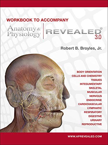 

Workbook to accompany Anatomy & Physiology Revealed Version 3.0