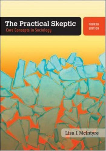 Stock image for The Practical Skeptic: Core Concepts in Sociology for sale by SecondSale