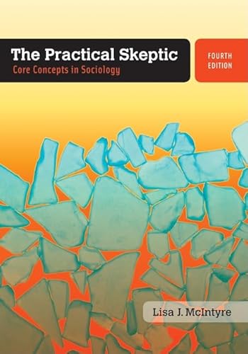 9780073404158: The Practical Skeptic: Core Concepts in Sociology