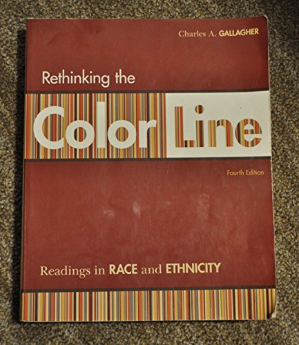 Beispielbild fr Rethinking the Color Line: Readings in Race and Ethnicity zum Verkauf von Gulf Coast Books