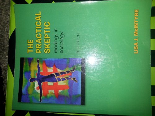 Stock image for The Practical Skeptic : Readings in Sociology for sale by Better World Books