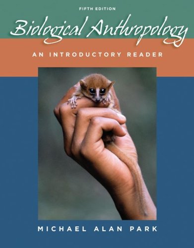 Stock image for Biological Anthropology: An Introductory Reader for sale by Decluttr
