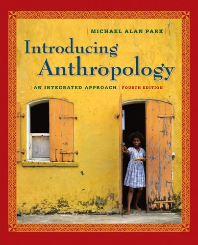 Beispielbild fr Introducing Anthropology: An Integrated Approach zum Verkauf von BooksRun