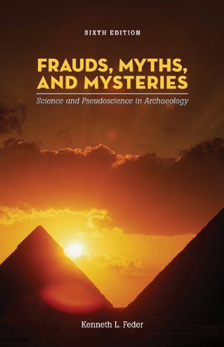 9780073405292: Frauds, Myths, and Mysteries: Science and Pseudoscience in Archaeology