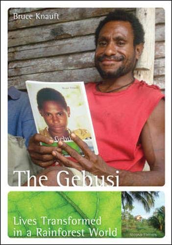 Stock image for The Gebusi: Lives Transformed in a Rainforest World for sale by Irish Booksellers