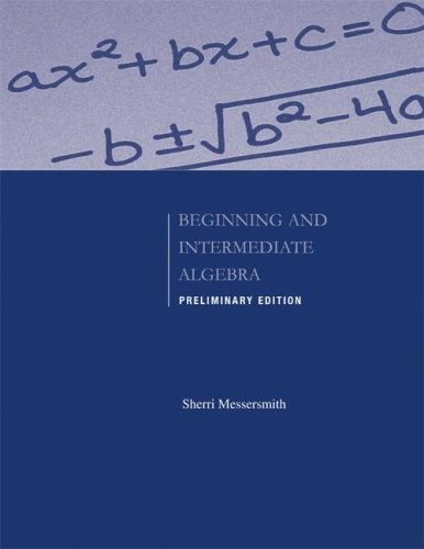 Stock image for Preliminary Edition of Beginning and Intermediate Algebra for sale by HPB-Red