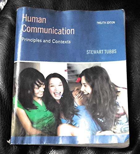 Stock image for Human Communication : Principles and Contexts for sale by Better World Books