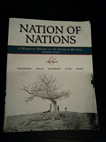 Imagen de archivo de Nation of Nations : A Narrative History of the American Republic a la venta por Better World Books: West