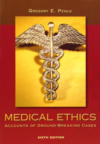 Beispielbild fr Medical Ethics: Accounts of Ground-Breaking Cases zum Verkauf von SecondSale