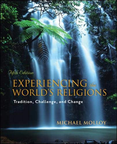 Imagen de archivo de Experiencing the World's Religions: Tradition, Challenge, and Change, 5th Edition a la venta por Gulf Coast Books