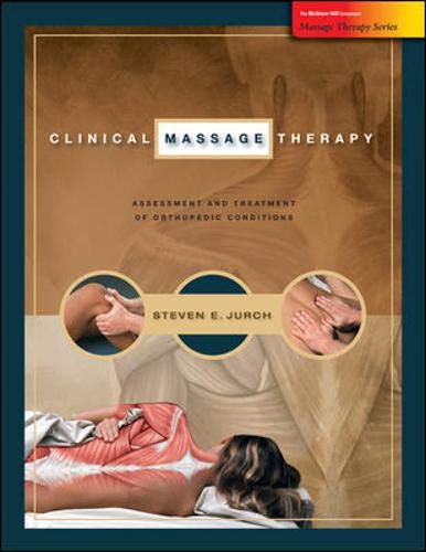 9780073510934: Clinical Massage Therapy: Assessment and Treatment of Orthopedic Conditions