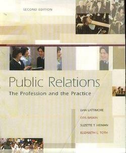 Stock image for Public Relations : The Profession and the Practice 2nd Edition for sale by a2zbooks