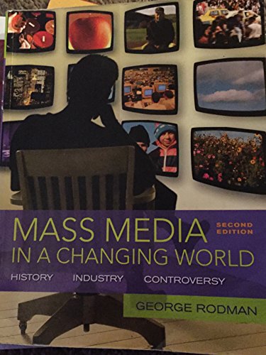 Mass Media in a Changing World - George Rodman