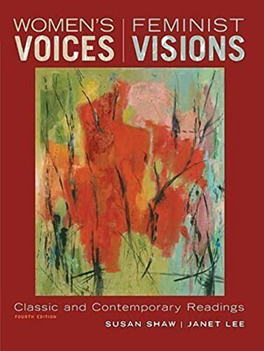 Imagen de archivo de Women's Voices, Feminist Visions : Classic and Contemporary Readings a la venta por Better World Books: West