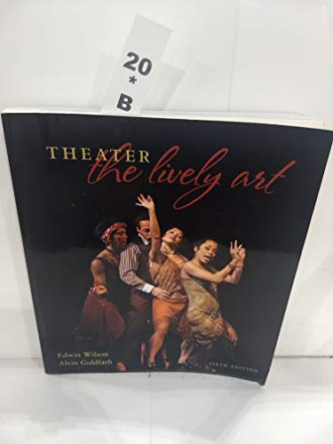 Stock image for Theater : The Lively Art for sale by Better World Books