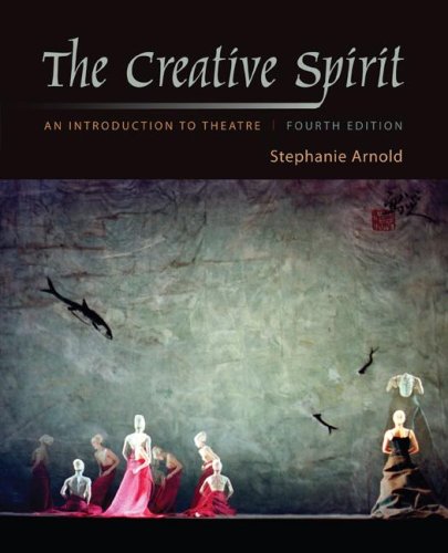 Imagen de archivo de The Creative Spirit: An Introduction to Theatre a la venta por HPB-Red