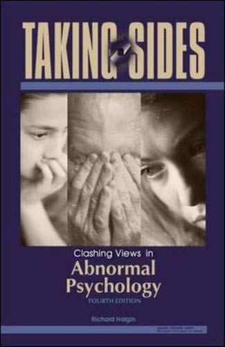 Taking Sides: Clashing Views in Abnormal Psychology (9780073514987) by Halgin,Richard