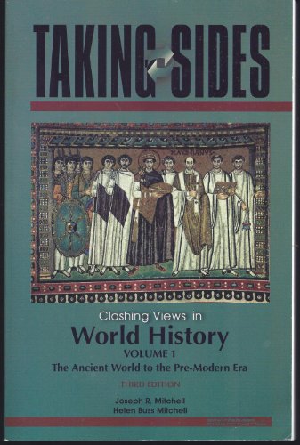 Imagen de archivo de Taking Sides: Clashing Views in World History, Volume 1: The Ancient World to the Pre-Modern Era a la venta por Wonder Book