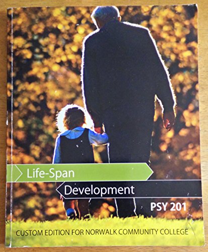 Stock image for Life-Span Development, PSY 201, Norwalk Community College for sale by OwlsBooks