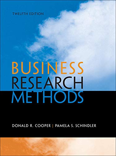 Business Research Methods, 12th Edition (9780073521503) by Donald R. Cooper; Pamela S. Schindler