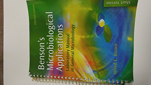Beispielbild fr Benson's Microbiological Applications: Laboratory Manual in General Microbiology, Short Version zum Verkauf von ThriftBooks-Dallas