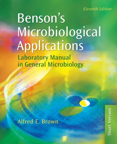 Stock image for Benson's Microbiological Applications: Laboratory Manual in General Microbiology, Short Version for sale by ThriftBooks-Dallas