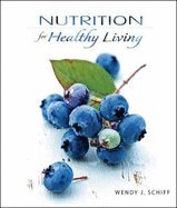 Nutrition for Healthy Living (9780073522715) by Schiff, Wendy J.; Wardlaw, Gordon M.