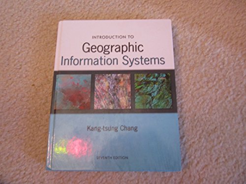 Imagen de archivo de Introduction to Geographic Information Systems. Kang-Tsung Chang a la venta por HPB-Red
