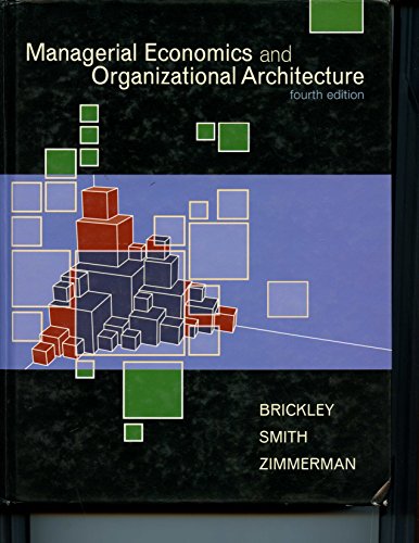 Beispielbild fr Managerial Economics and Organizational Architecture zum Verkauf von Better World Books
