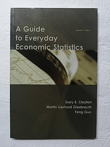 Imagen de archivo de A Guide to Everyday Economic Statistics a la venta por Better World Books