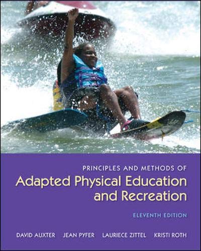 9780073523712: Principles and Methods of Adapted Physical Education and Recreation