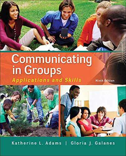 Stock image for Communicating in Groups: Applications and Skills for sale by Goodwill Books