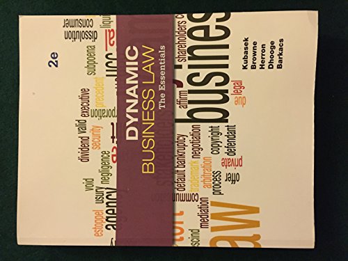 Dynamic Business Law: The Essentials (9780073524979) by Kubasek, Nancy; Browne, M. Neil; Herron, Daniel; Dhooge, Lucien; Barkacs, Linda