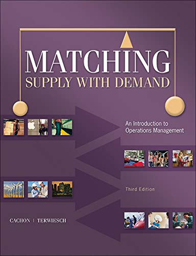 Imagen de archivo de Matching Supply with Demand: An Introduction to Operations Management a la venta por Sugarhouse Book Works, LLC