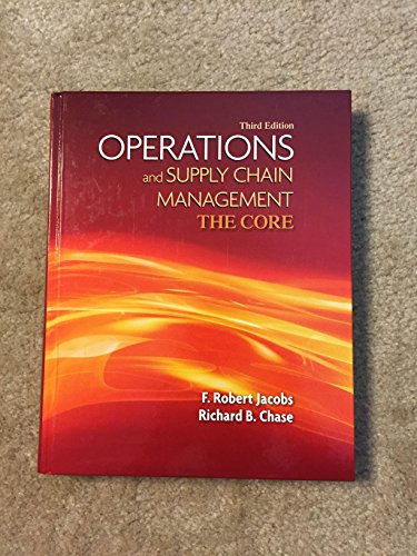 Imagen de archivo de Operations and Supply Chain Management: The Core (Book Only) (The Mcgraw-hill/Irwin Series Operations and Decision Sciences) a la venta por SecondSale