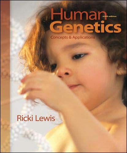 Human Genetics: Concepts and Applications (9780073525273) by Lewis, Ricki