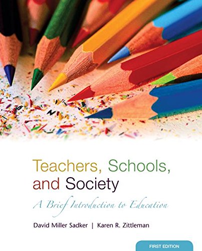 Imagen de archivo de Teachers, Schools, and Society : A Brief Introduction to Education a la venta por Better World Books