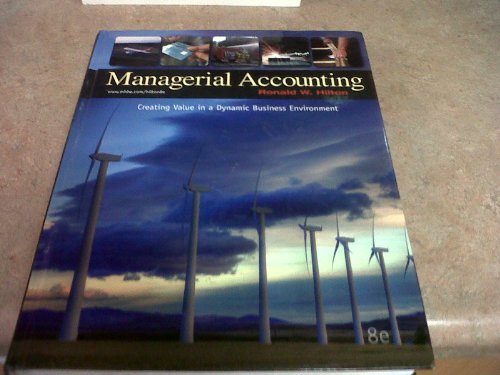 9780073526928: Managerial Accounting: Creating Value in a Dynamic Business Environment