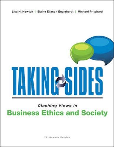 Stock image for Taking Sides: Clashing Views in Business Ethics and Society for sale by Reliant Bookstore