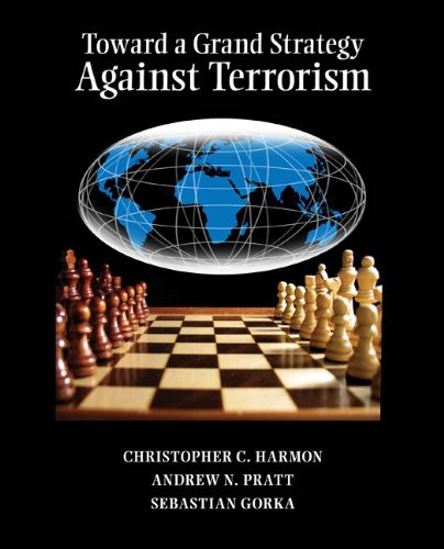 Stock image for Toward a Grand Strategy Against Terrorism (Textbook) for sale by SecondSale