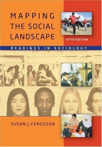 Stock image for Mapping the Social Landscape : Readings in Sociology for sale by Better World Books