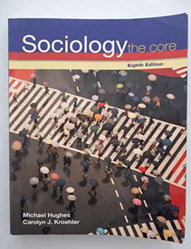 Beispielbild fr Sociology : The Core zum Verkauf von Better World Books
