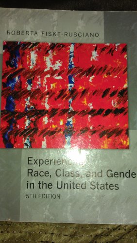Stock image for Experiencing Race, Class, and Gender in the United States for sale by BookHolders