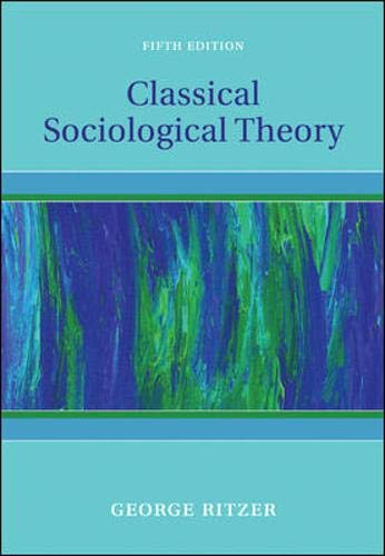 Imagen de archivo de Classical Sociological Theory a la venta por Better World Books Ltd