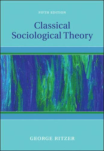 Stock image for Classical Sociological Theory for sale by Better World Books