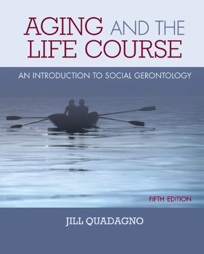 9780073528229: Aging and the Life Course: An Introduction to Social Gerontology